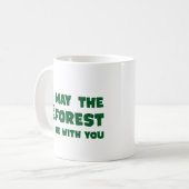 Möge der Wald bei dir sein Kaffeetasse (Vorderseite Links)