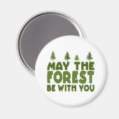 Möge der Wald bei dir sein Magnet (Vorderseite/Rückseite)