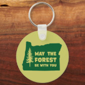 Möge der Wald bei dir sein Oregon Schlüsselanhänger (Vorderseite)