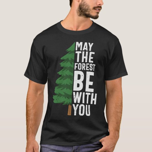 Möge der Wald bei dir sein T-Shirt (Vorderseite)