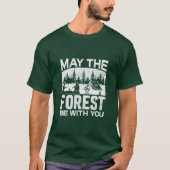 Möge der Wald bei dir sein T-Shirt (Vorderseite)