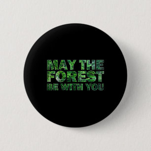 Möge der Wald mit dir sein Naturwandern Button