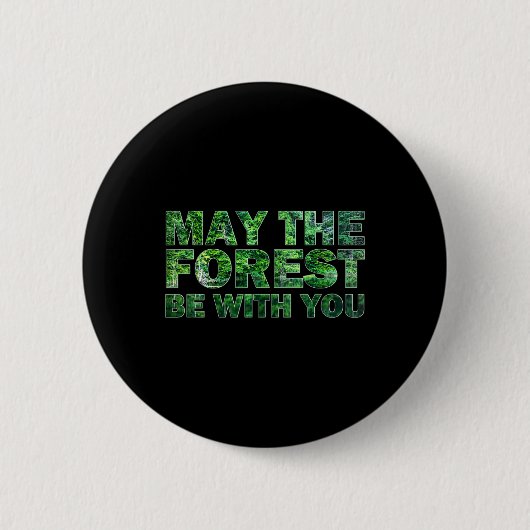 Möge der Wald mit dir sein Naturwandern Button (Vorderseite)