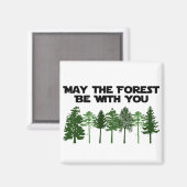Möge der Wald with sein Magnet (Vorderseite/Rückseite)