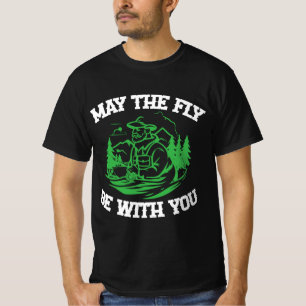 "Möge die Fliege mit dir sein" Fliegenfischen Spor T-Shirt
