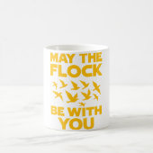 Möge die Flock bei dir sein - lustiger Vogelbeobac Kaffeetasse (Mittel)