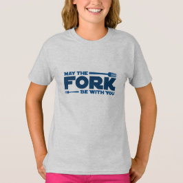 Möge die Gabel bei dir sein T-Shirt
