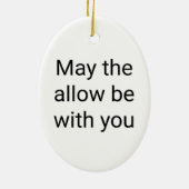 Möge die Genehmigung mit Ihnen Keramik Oval Orname Keramik Ornament (Hinten)