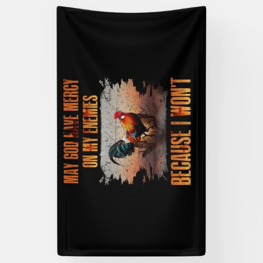 Möge Gott Barmherzigkeit an meinen Feinden haben, Banner (Vertikal)