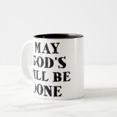 Möge Gottes Wille geschehen Zweifarbige Tasse (Vorderseite Links)
