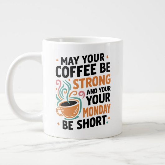 Möge Ihr Kaffee stark sein - Koffeingeschenk Jumbo-Tasse (Links)