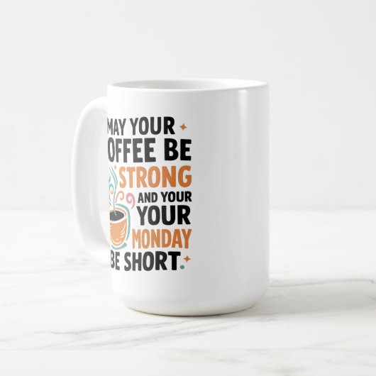 Möge Ihr Kaffee stark sein - Koffeingeschenk Kaffeetasse (Vorderseite Links)