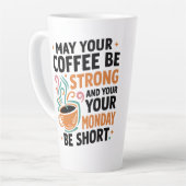 Möge Ihr Kaffee stark sein - Koffeingeschenk Milchtasse (Linke Ecke)