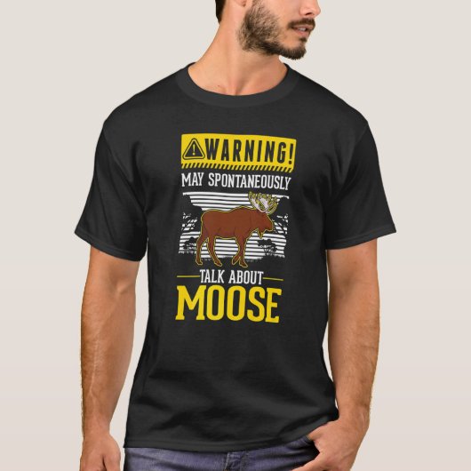 Möge spontan über Elch reden T-Shirt (Vorderseite)