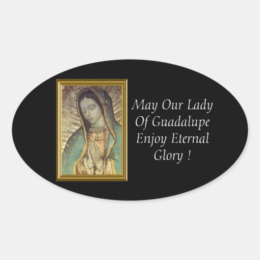 Möge unsere Lady von Guadalupe ewigen Glanz genieß Ovaler Aufkleber (Vorderseite)