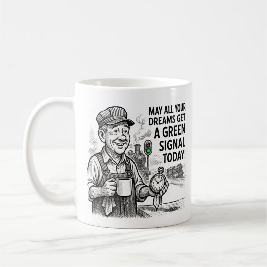 Mögen alle Ihre Träume ein grünes Signal erhalten Kaffeetasse (Links)