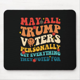 Mögen alle Trump-Wähler persönlich alles Gewählte Mousepad