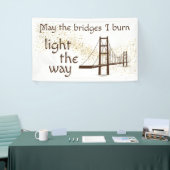 Mögen die Brücken, die ich brennen, den Weg freima Banner (Messeveranstaltung)