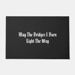 Mögen die Brücken, die ich bringe, den Weg freimac Fußmatte