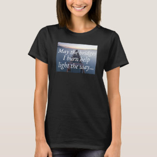 Mögen die Brücken, die ich bringe, helfen, die Art T-Shirt