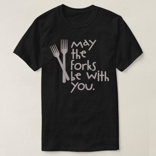 Mögen die Gabel mit Ihnen zwei Gabel Utensils Pull T-Shirt (Design vorne)
