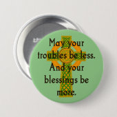 Mögen Ihre Probleme geringer sein - irisches Zitat Button (Vorne & Hinten)