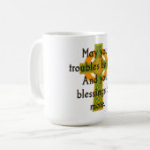 Mögen Ihre Probleme geringer sein - irisches Zitat Kaffeetasse (Vorderseite Links)