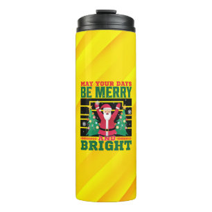 Mögen Ihre Tage fröhlich und hell sein-85233 Thermosbecher