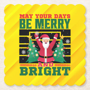 Mögen Ihre Tage fröhlich und hell sein-85233 Untersetzer