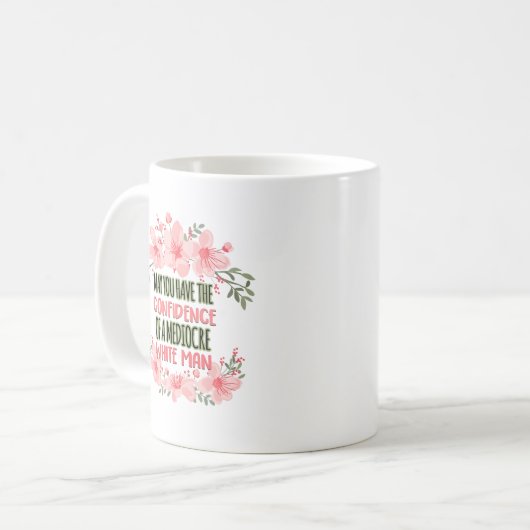 Mögen Sie das Vertrauen des mittelmäßigen weißen M Kaffeetasse (Vorderseite Links)