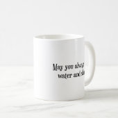 Mögen Sie immer Wasser und Schatten finden? Kaffeetasse (VorderseiteRechts)