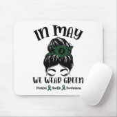 Mögen wir ein grünes Bewusstsein für psychische Ge Mousepad (Mit Mouse)
