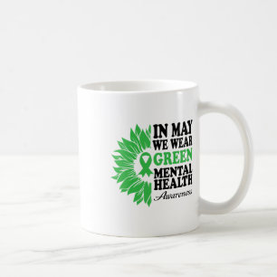 Mögen wir Grün für den Mental Health Awareness Mon Kaffeetasse