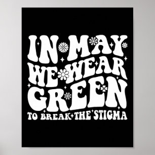 Mögen wir grün tragen, um die Stigma Groovy zu dur Poster