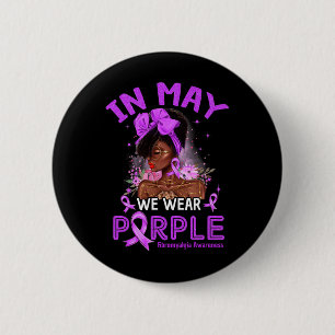 Mögen wir Lila schwarze Frauen Fibromyalgie Awaren Button