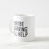 Möglicherweise schwören hilft kaffeetasse (Vorderseite Links)