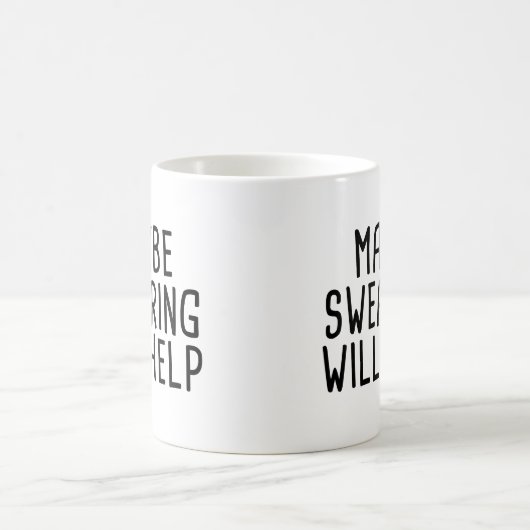 Möglicherweise schwören hilft kaffeetasse (Mittel)