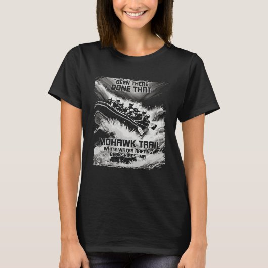 Mohawk Trail White Water Rafting River Rapids Mass T-Shirt (Vorderseite)