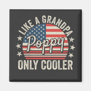 Mohn wie ein Opa nur Cooler USA Flag Square Magnet