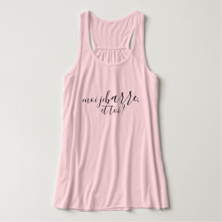 moi je Barre und tu? Tank Top