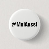 #MoiAussi Knopf Button (Vorderseite)