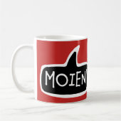 MOIEN! Luxemburger Grußwort-Blase Kaffeetasse (Links)