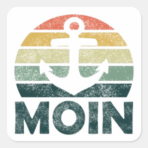Moin Moin North Germany Anchor North North Sea Squ Quadratischer Aufkleber