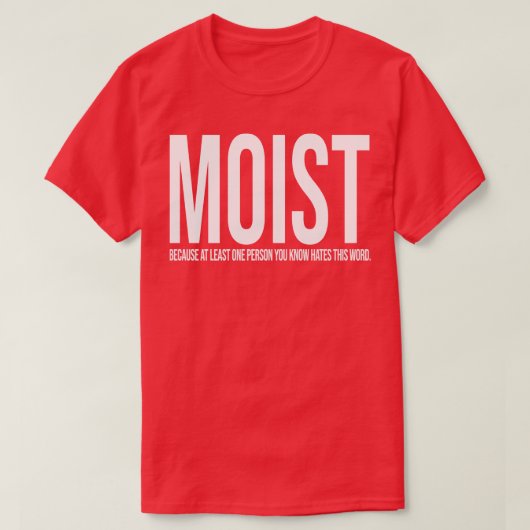 MOIST Design TShirt (Design vorne)