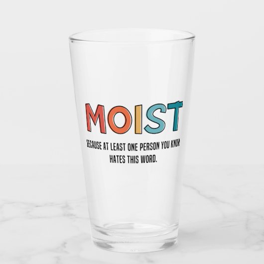 Moist Funny Sprichwort feuchter Spaß Funny Gifts Glas (Vorderseite)