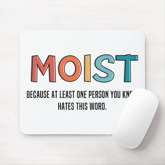 Moist Funny Sprichwort feuchter Spaß Funny Gifts Mousepad (Mit Mouse)