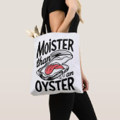 Moister Than An Oyster Funny Shucking Shellfish Tasche (Von Nahem)