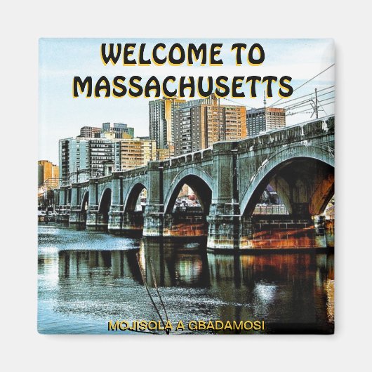 MOJISOLA A GBADAMOSI (Willkommen in Massachusetts Magnet (Vorne)