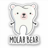 Molar Bear Funny Tooth Puff Aufkleber (Vorderseite)