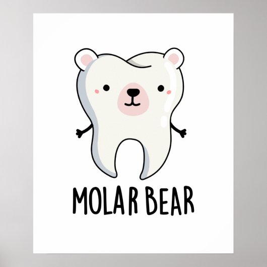 Molar Bear Funny Tooth Puff Poster (Vorne)